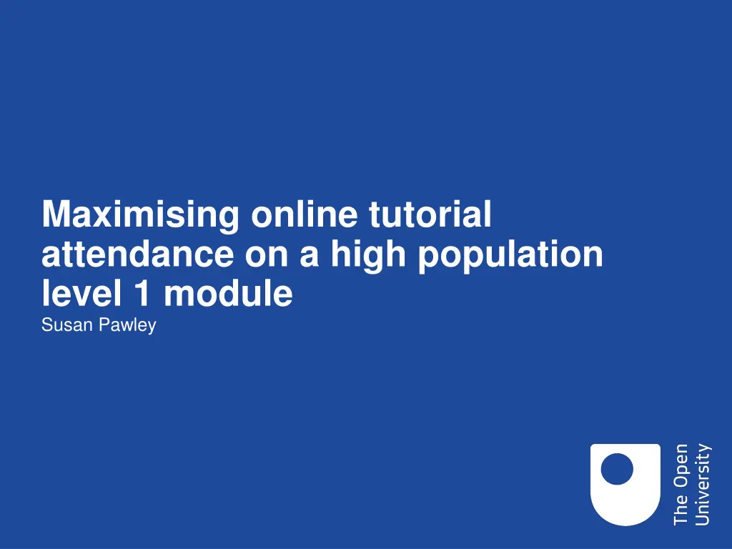 maximising online tutorial attendance on a high