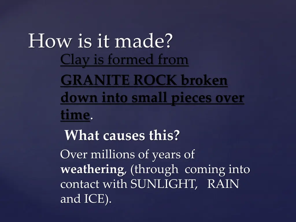how is it made
