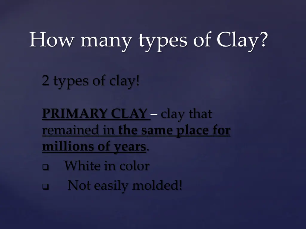 how many types of clay