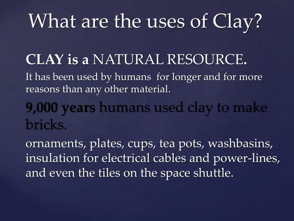 what are the uses of clay