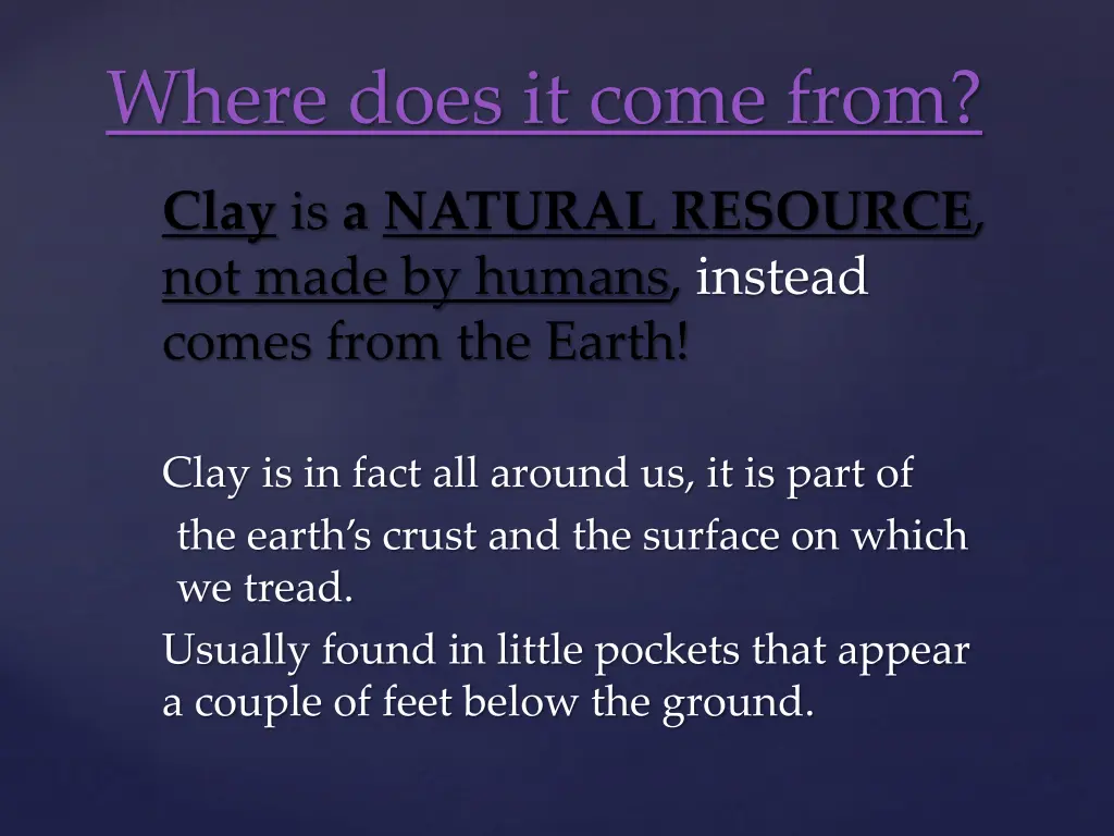 where does it come from