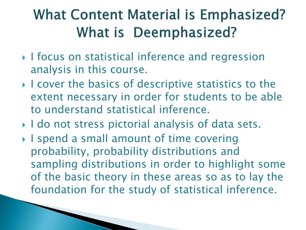 i focus on statistical inference and regression