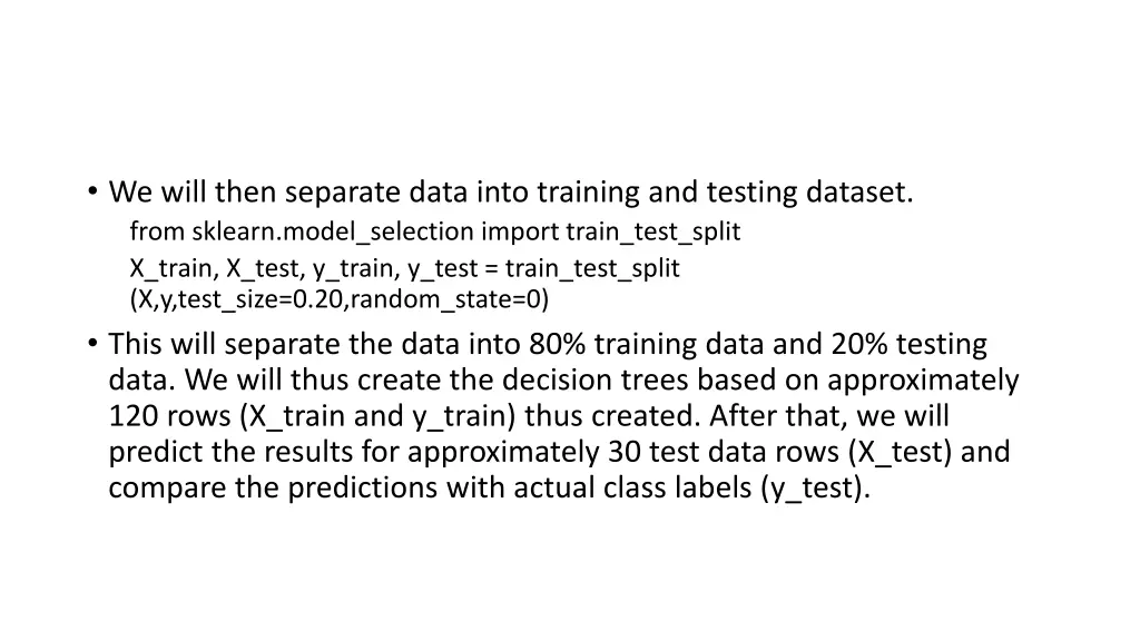 we will then separate data into training