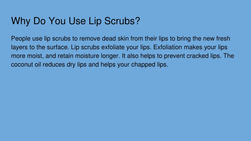 why do you use lip scrubs