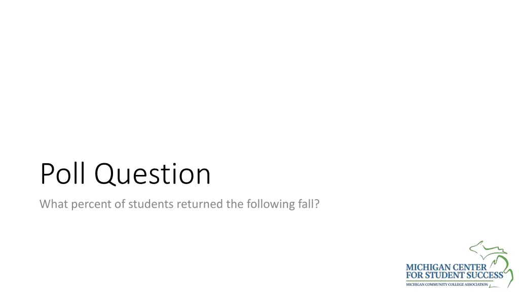poll question what percent of students returned