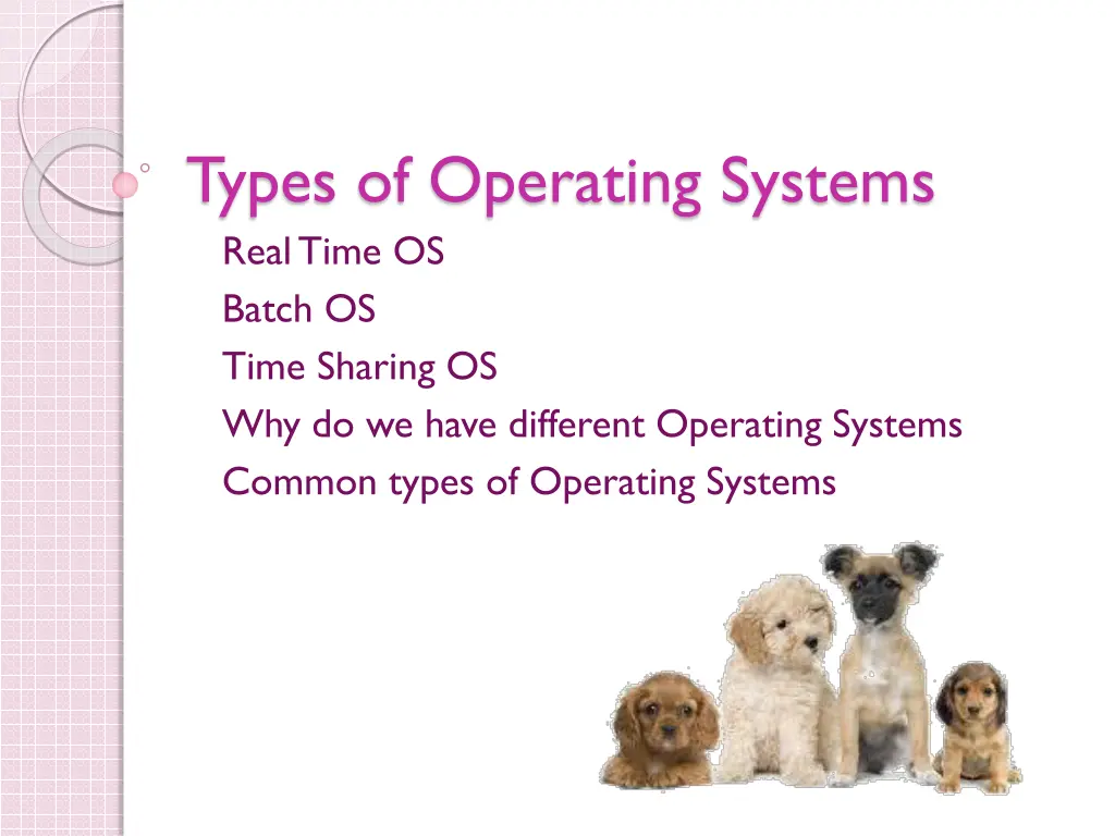 types of operating systems real time os batch