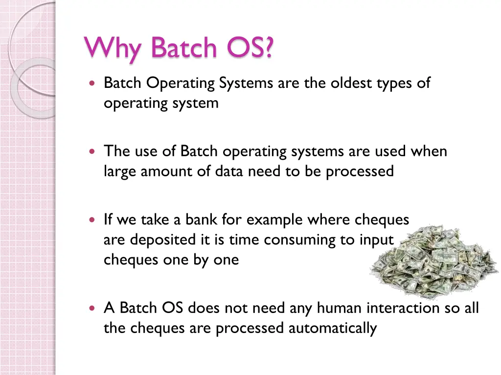 why batch os