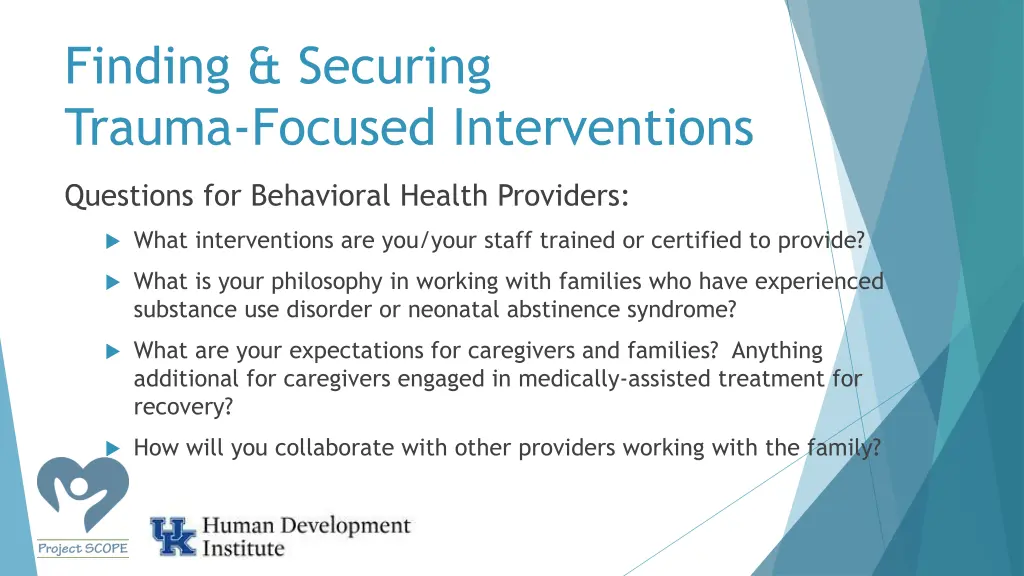 finding securing trauma focused interventions