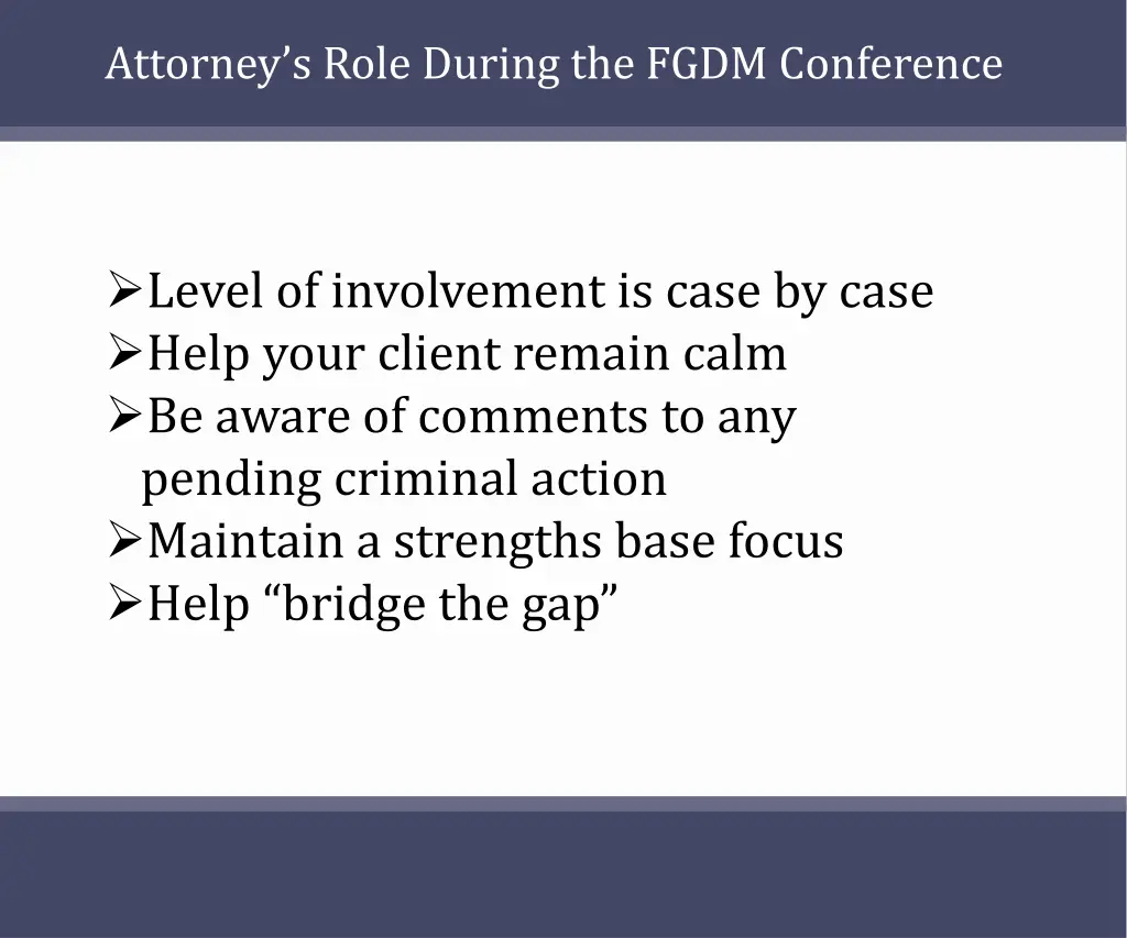 attorney s role during the fgdm conference