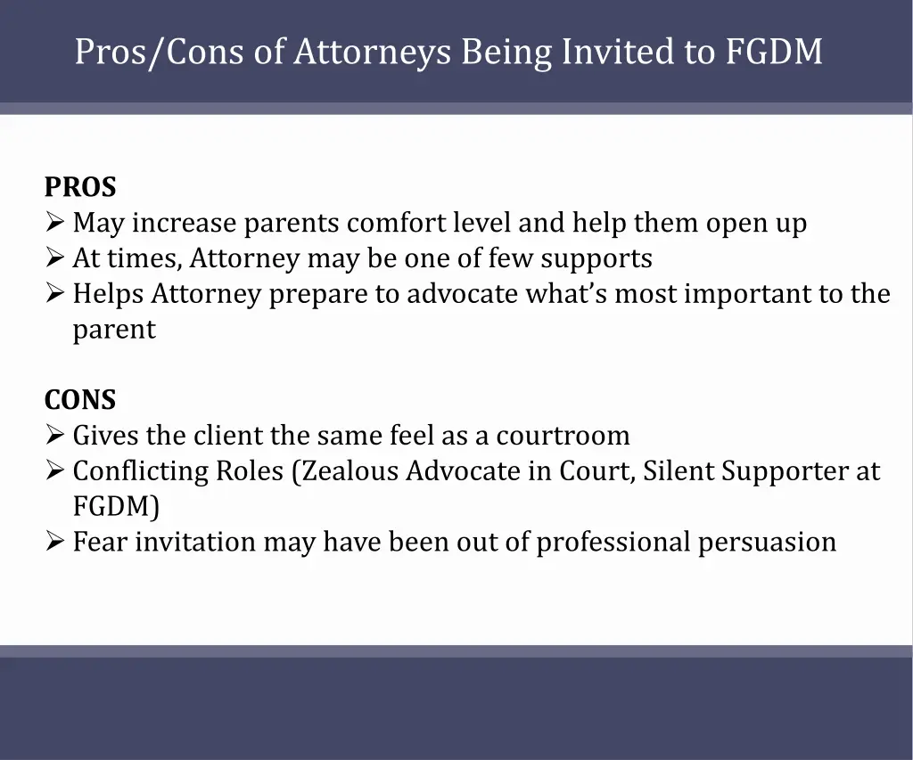pros cons of attorneys being invited to fgdm