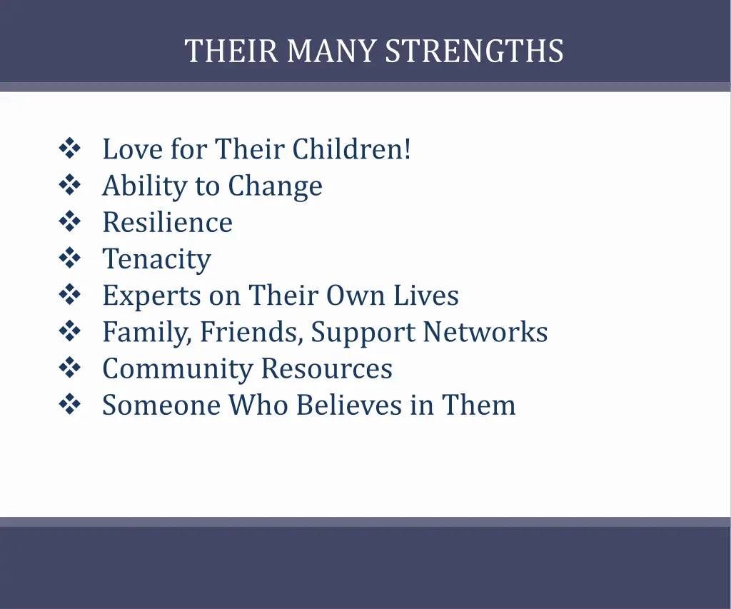 their many strengths