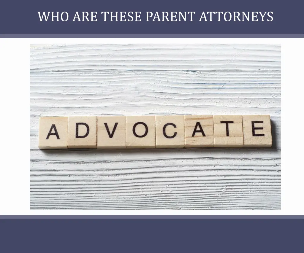 who are these parent attorneys 1