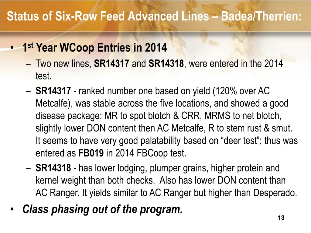 status of six row feed advanced lines badea