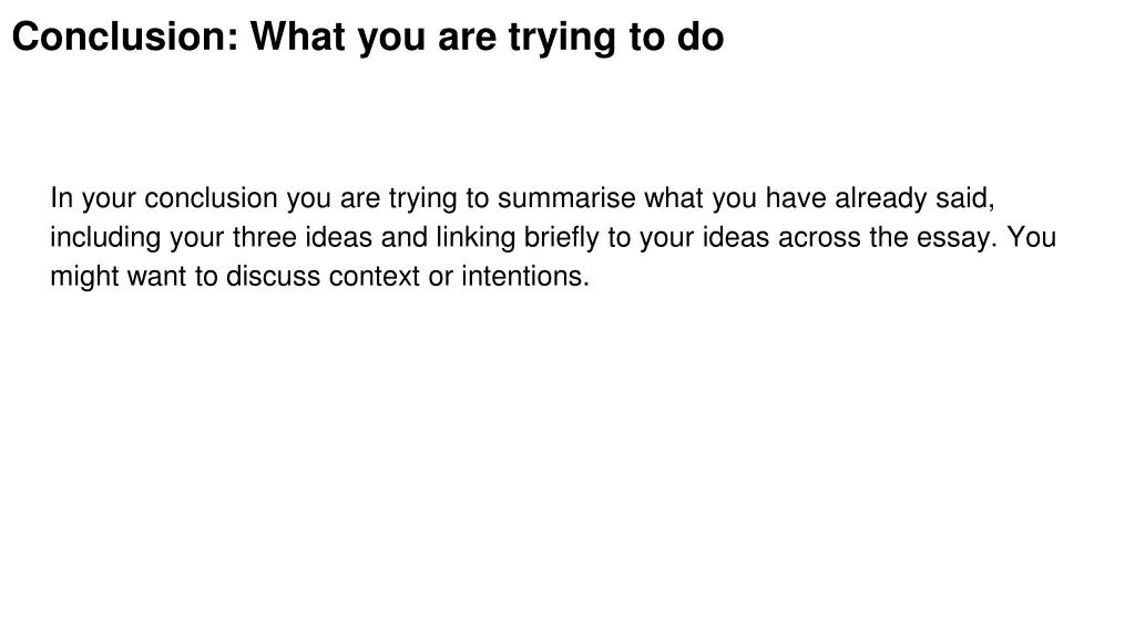 conclusion what you are trying to do