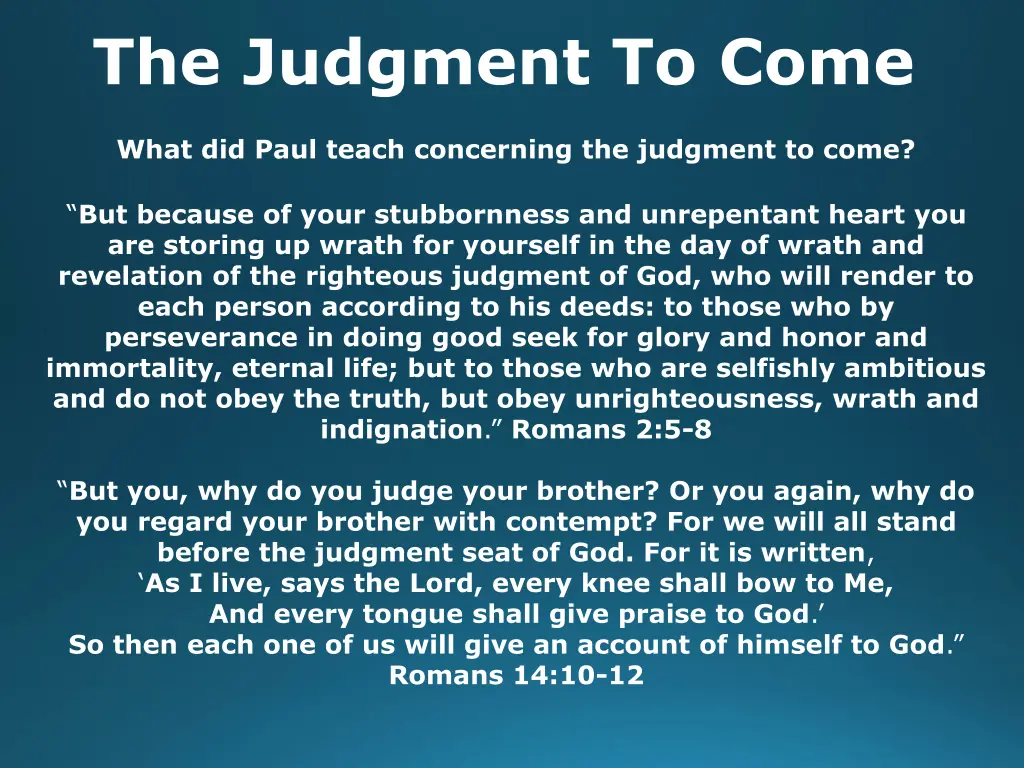 the judgment to come