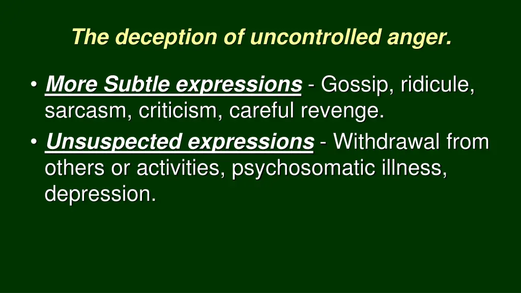 the deception of uncontrolled anger 11