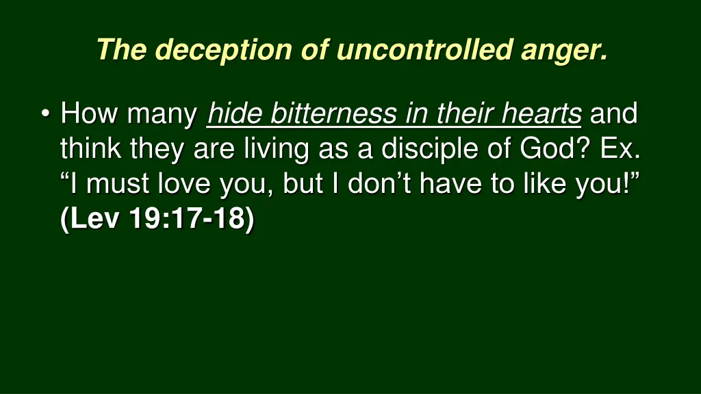 the deception of uncontrolled anger 3