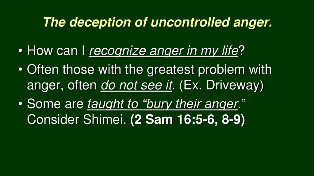 the deception of uncontrolled anger 5