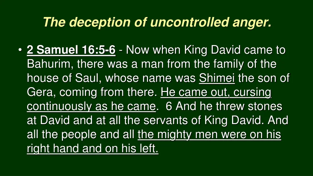 the deception of uncontrolled anger 6