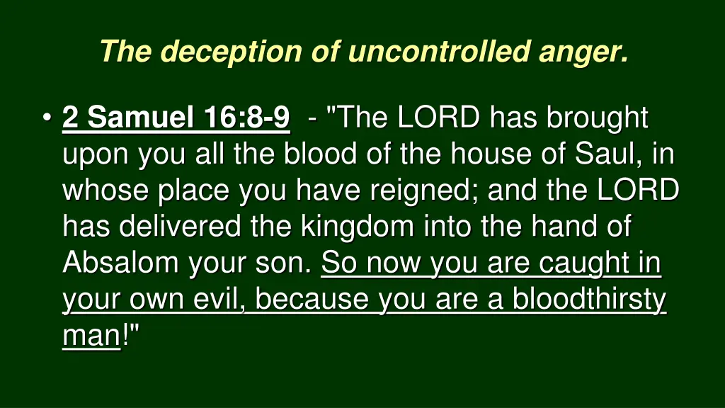 the deception of uncontrolled anger 7