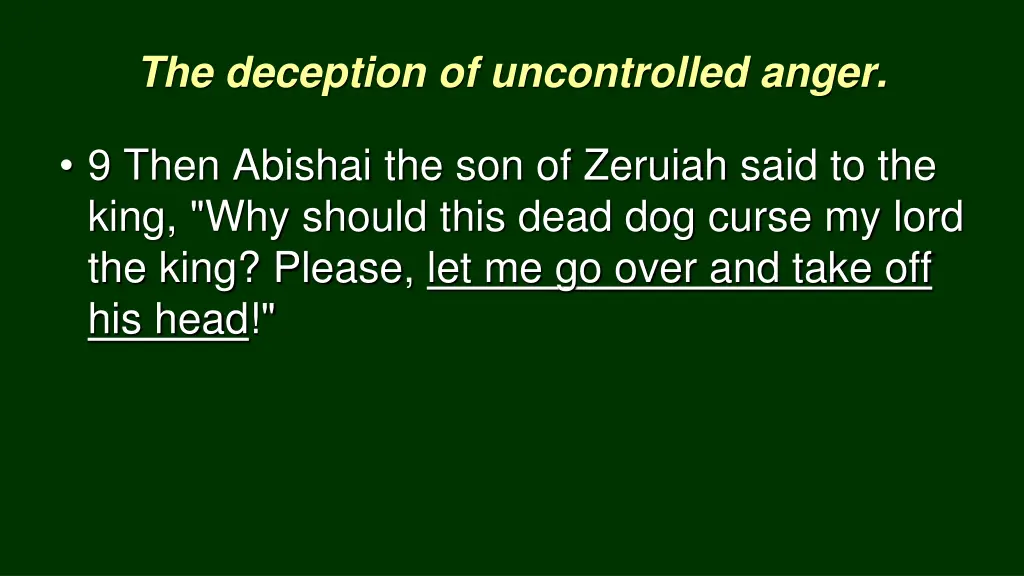the deception of uncontrolled anger 8
