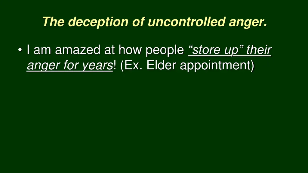 the deception of uncontrolled anger 9