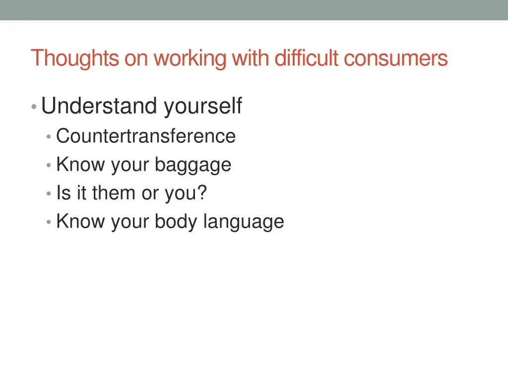 thoughts on working with difficult consumers 1