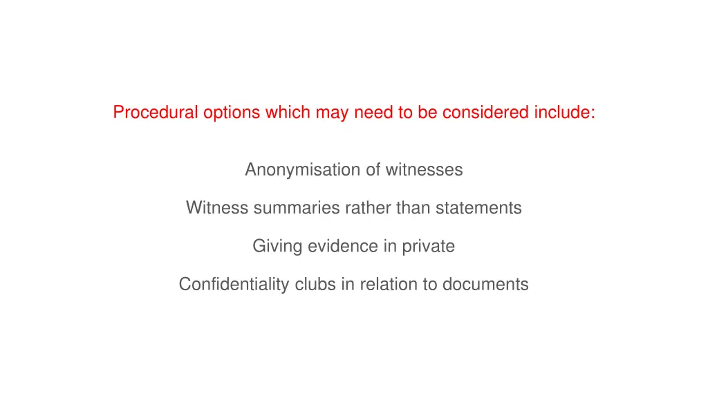 procedural options which may need