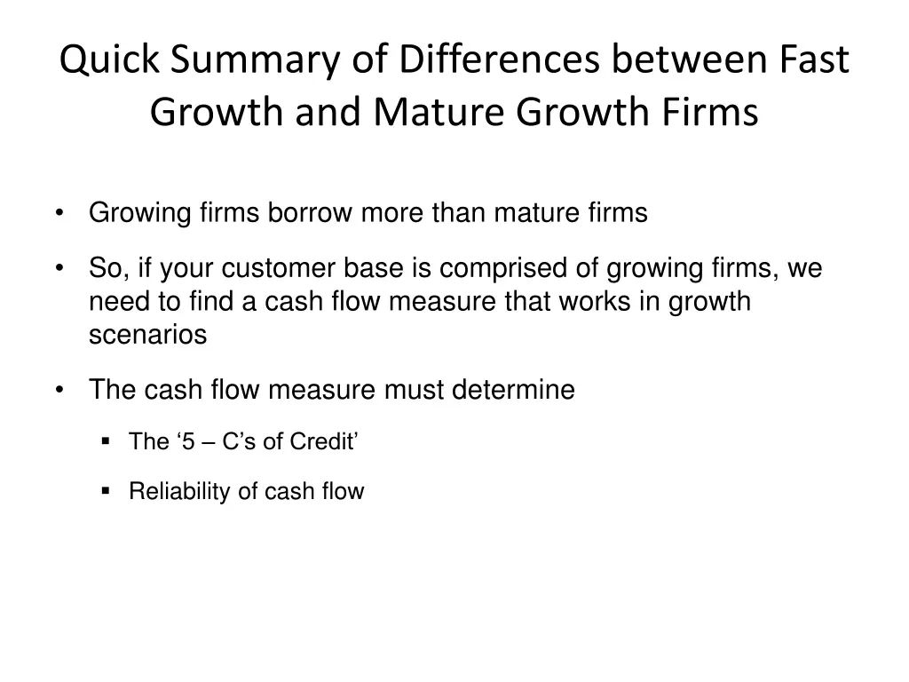 quick summary of differences between fast growth