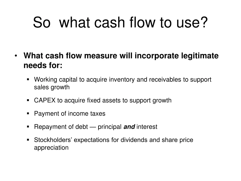 so what cash flow to use