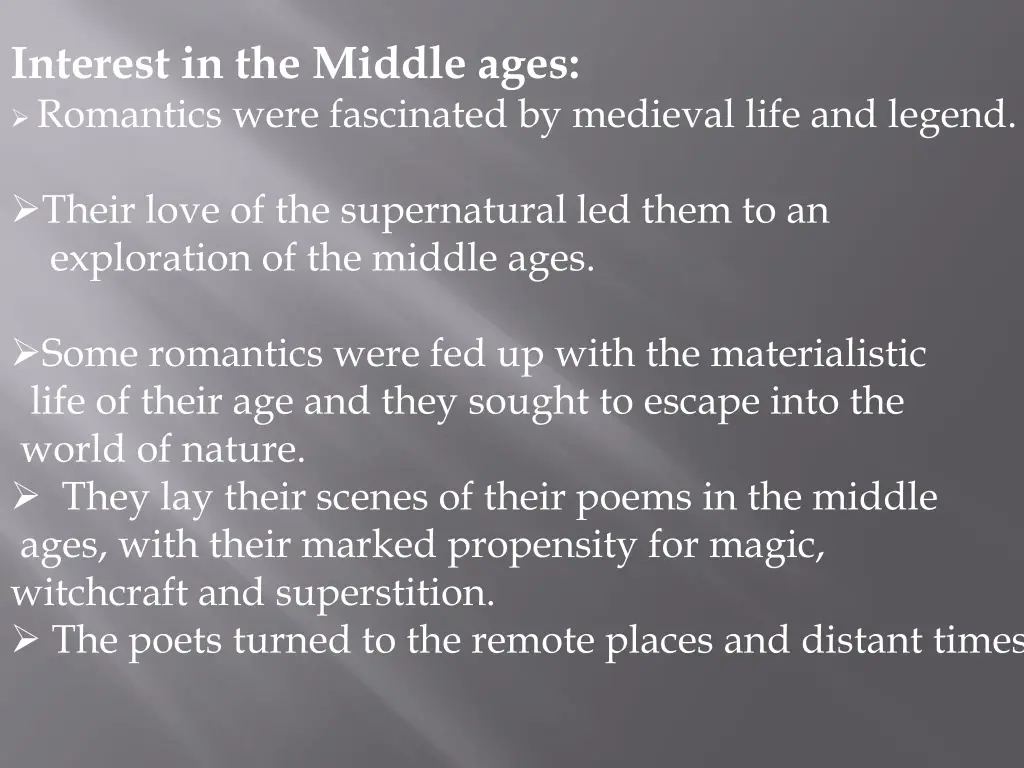 interest in the middle ages romantics were