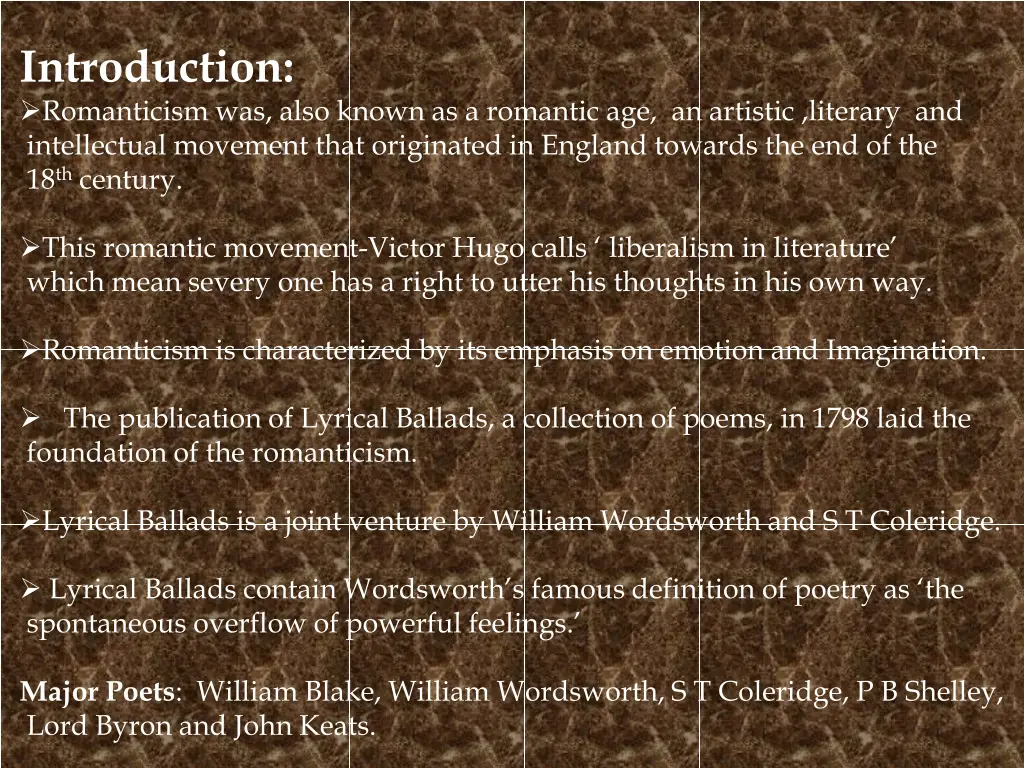 introduction romanticism was also known