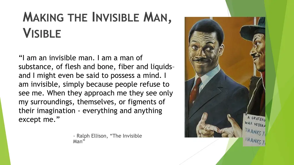 m aking the i nvisible m an v isible