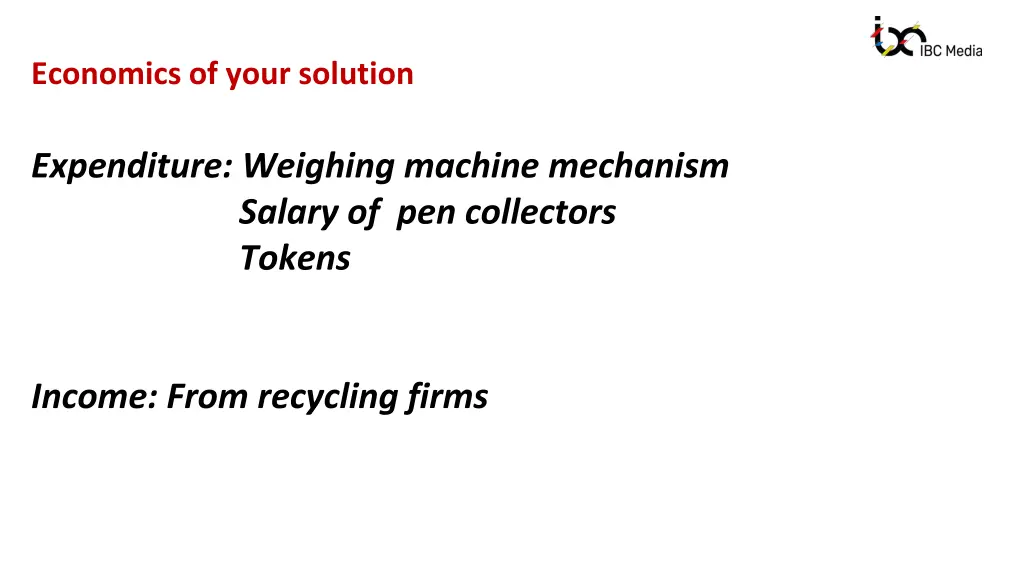 economics of your solution