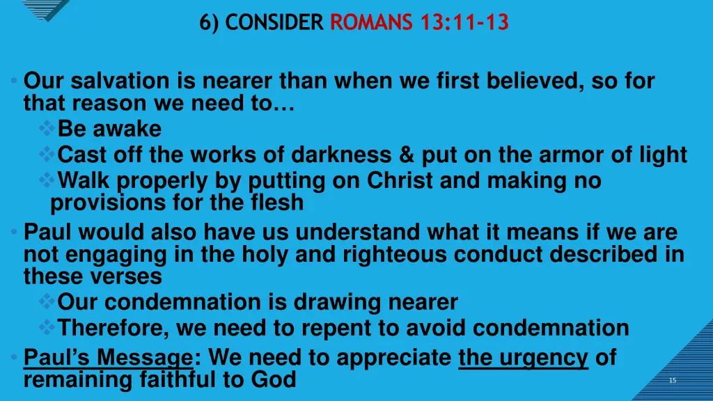 6 consider romans 13 11 13