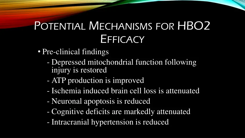p otential m echanisms for hbo2 e fficacy