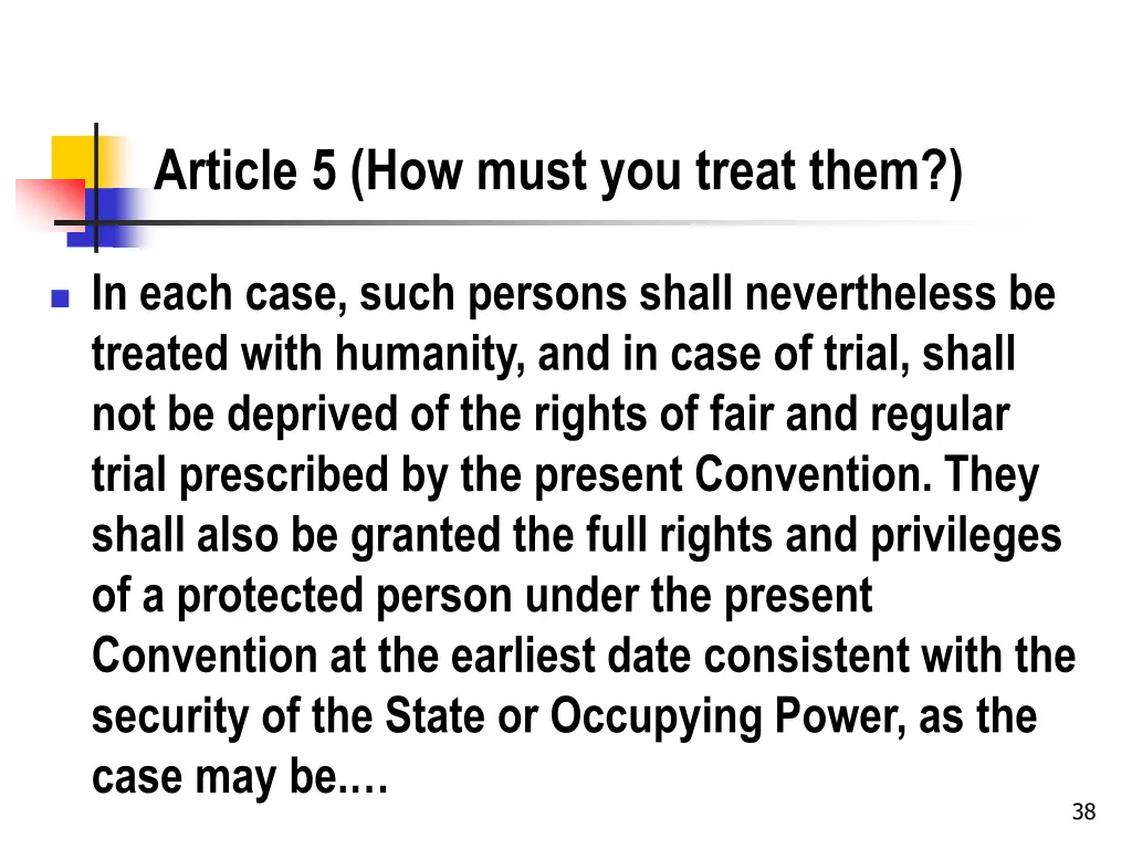 article 5 how must you treat them