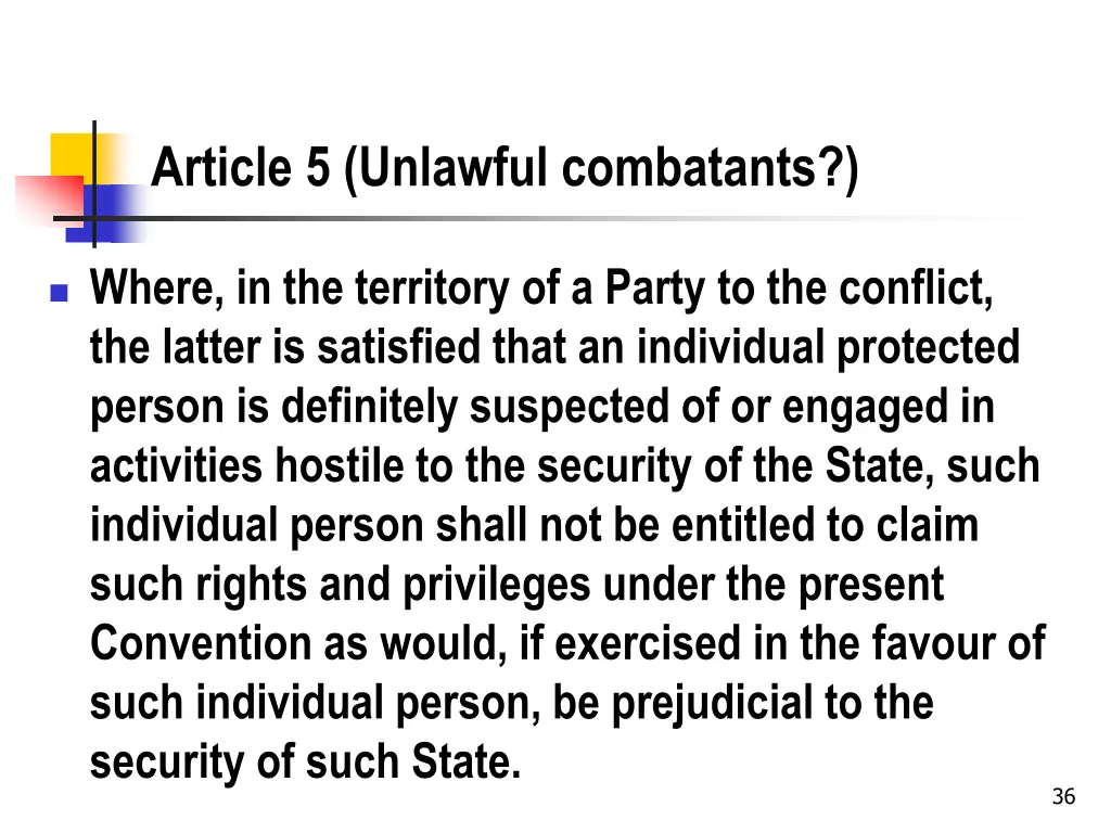 article 5 unlawful combatants