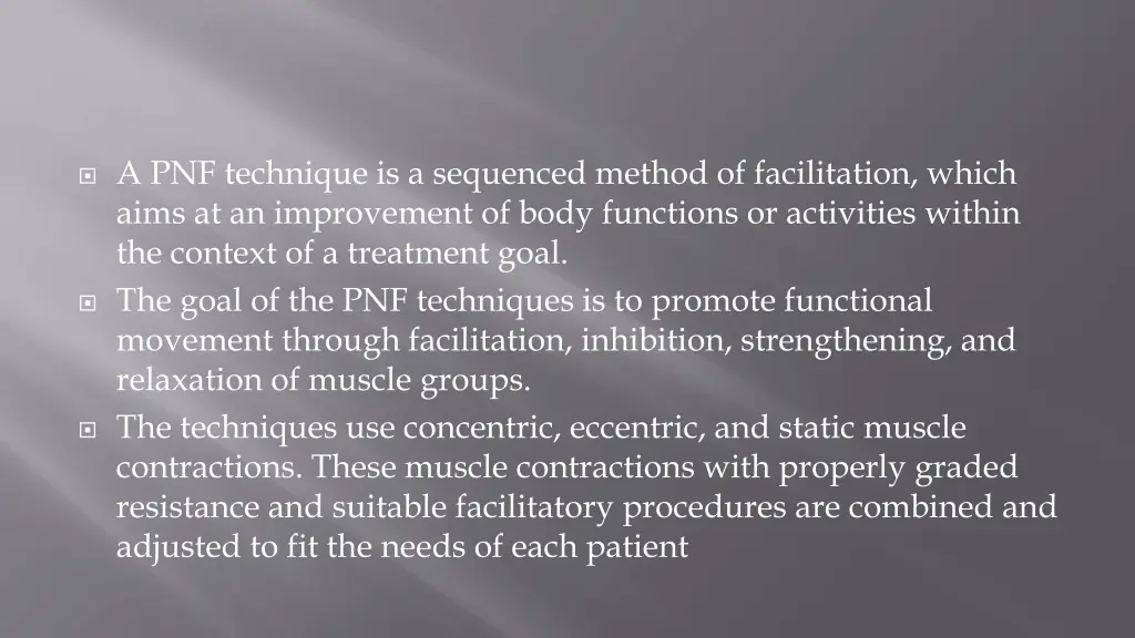 a pnf technique is a sequenced method
