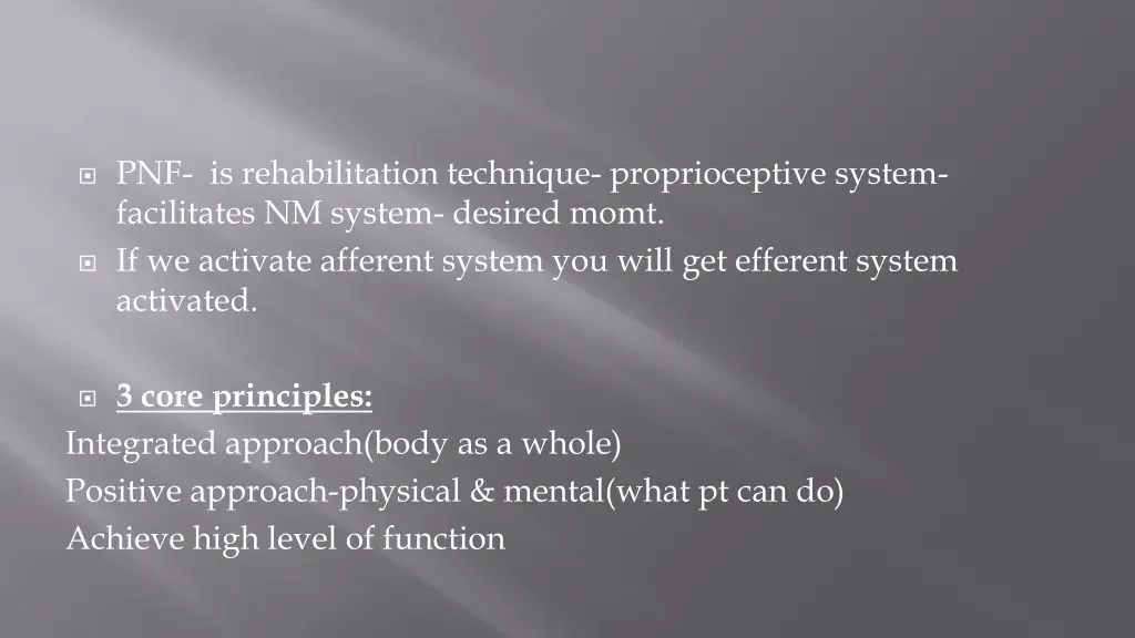 pnf is rehabilitation technique proprioceptive