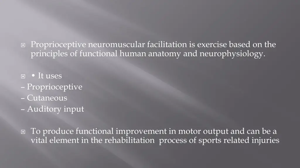 proprioceptive neuromuscular facilitation