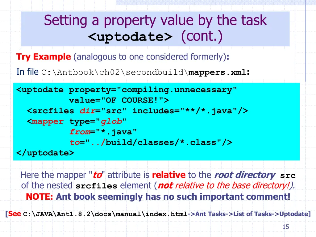 setting a property value by the task uptodate cont