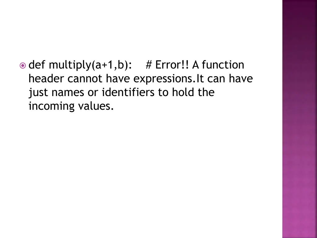 def multiply a 1 b header cannot have expressions