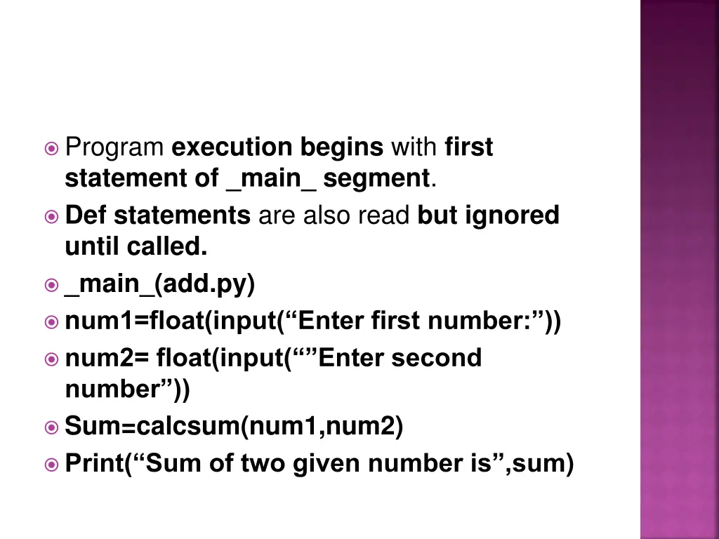 program execution begins with first statement