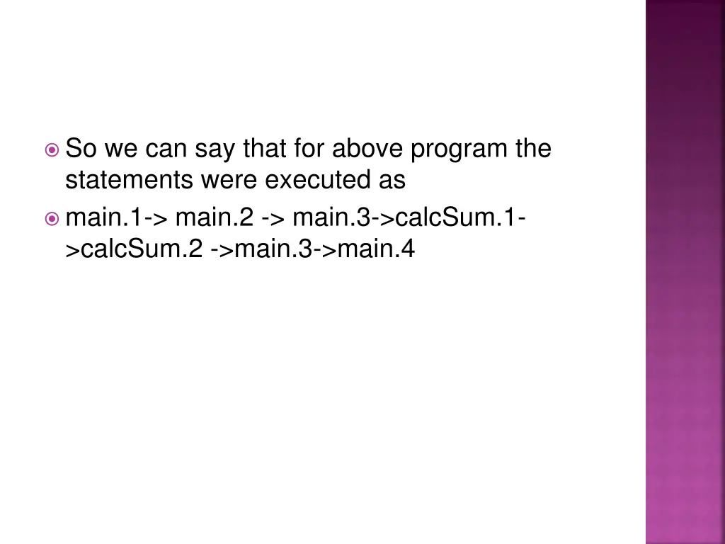 so we can say that for above program