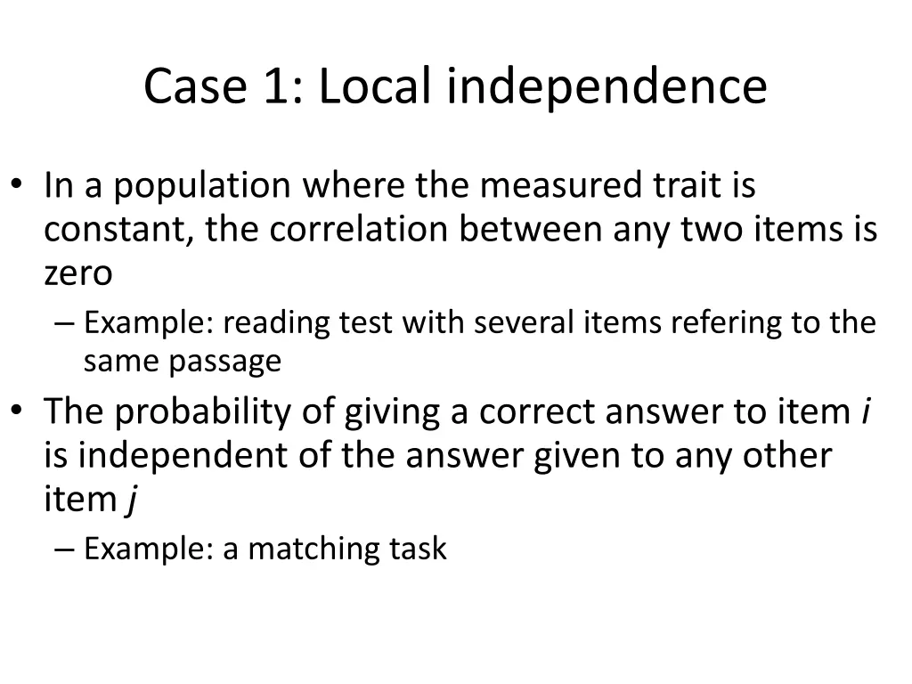 case 1 local independence