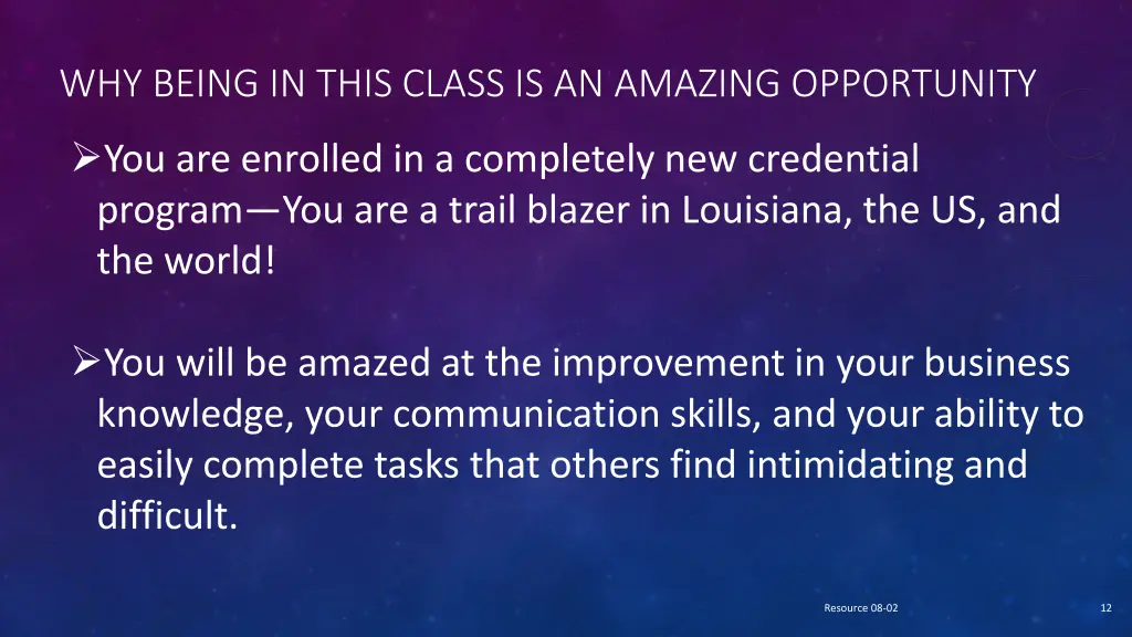 why being in this class is an amazing opportunity
