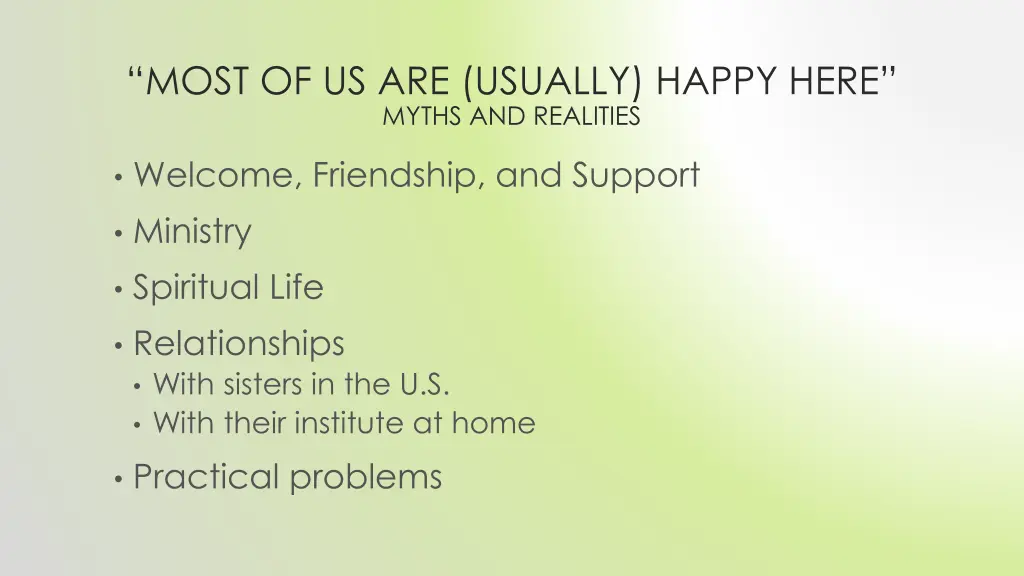 most of us are usually happy here myths