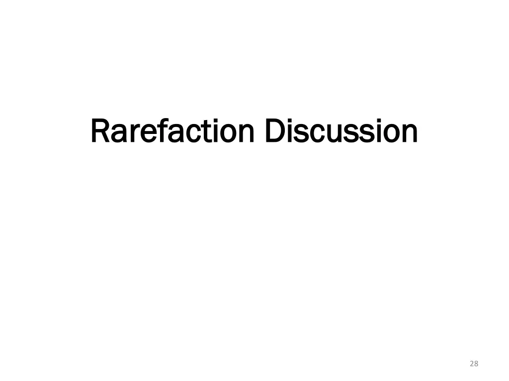 rarefaction discussion rarefaction discussion