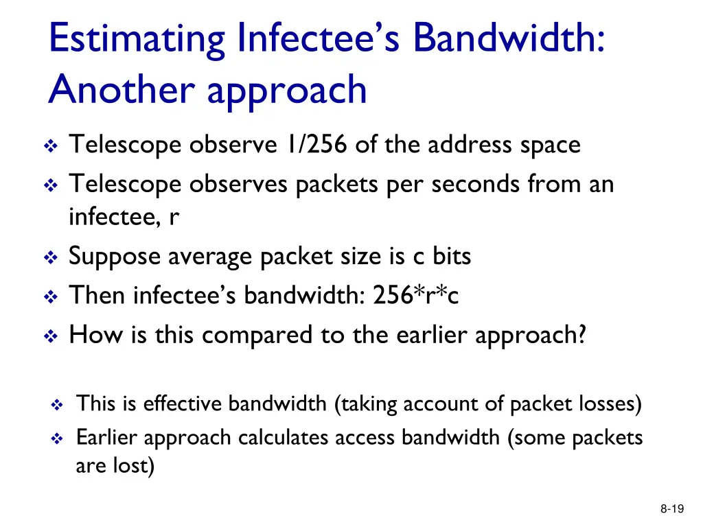 estimating infectee s bandwidth another approach